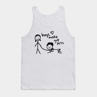 Boys Make Gr8 Pets Shirt Funny Boys Make Great Pets Tank Top